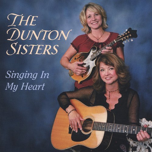 Dunton Sisters/Singing In My Heart